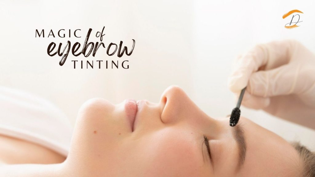 magic of eyebrow tinting