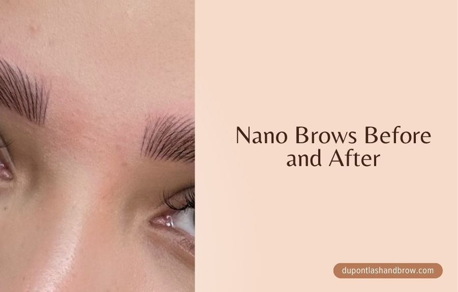 Nano Brows Before and After: What to Expect